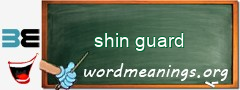 WordMeaning blackboard for shin guard